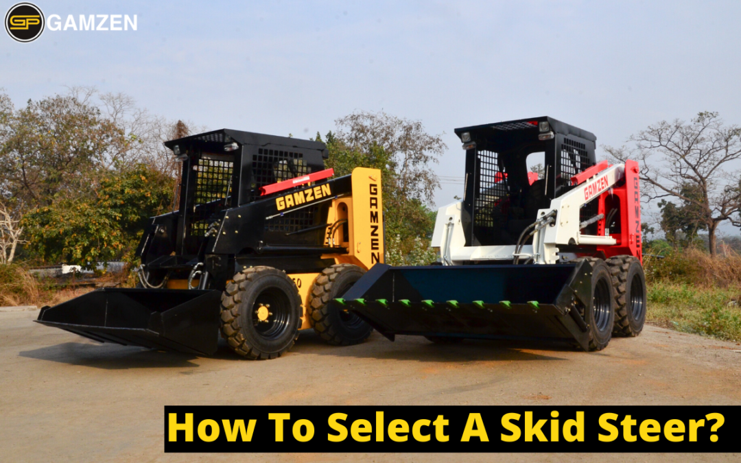 How To Select A Perfect Skid Steer Loader